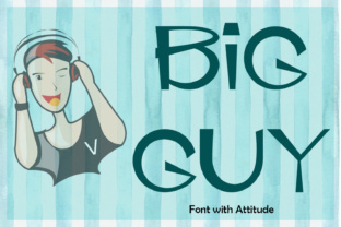 Big Guy: A Funky Font That Brings Personality to Your Designs