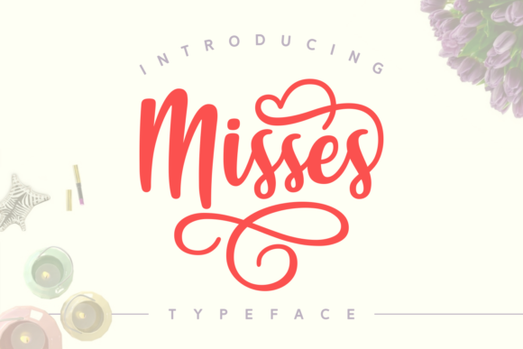 Misses and Misses: A Whimsical Handwritten Script Font for Creative Expression